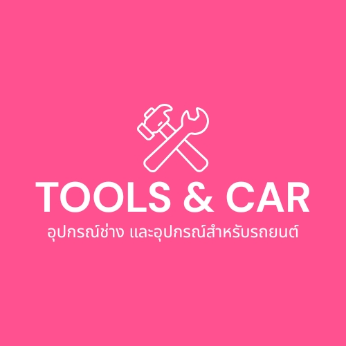 TOOLS & CAR �ػ�ó��ҧ����ػ�ó�����Ѻö¹��